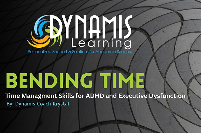 Bending Time: Time Management Skills for ADHD and Executive Dysfunction